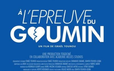 « À L’ÉPREUVE DU GOUMIN » : UN FILM TOGOLAIS À VENIR