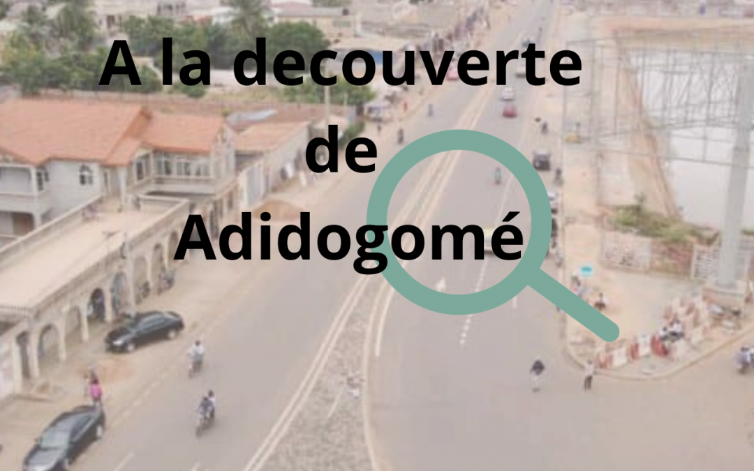 A LA DECOUVERTE DE 05 SPOTS A ADIDOGOME