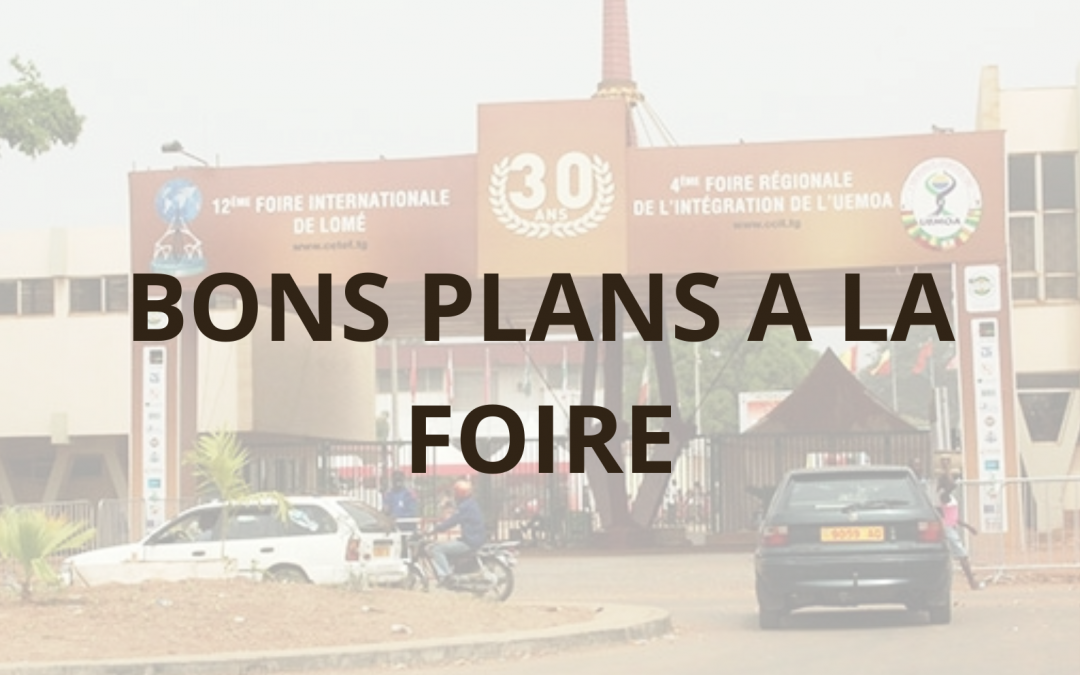 LES BONS PLANS DE LA FOIRE